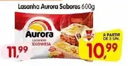 Cercadão Lasanha Aurora Sabores 600g oferta