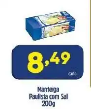 Arena Atacado Manteiga Paulista com sal 200g oferta