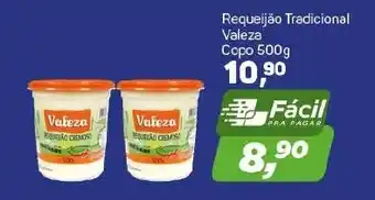 Arena Atacado Requeijao Tradicional Valeza Copo 500g oferta
