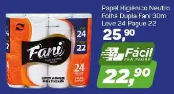 Arena Atacado Papel Higienico Neutro Folha Dupla Fani 30m Leve 24 pague 22 oferta