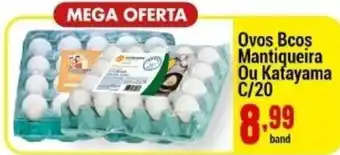 Negreiros Ovos Brancos Mantiqueira ou Katayama c/20 oferta