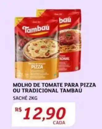 Assaí Atacadista MOLHO DE TOMATE PARA PIZZA OU TRADICIONAL TAMBAÚ SACHE 2KG oferta