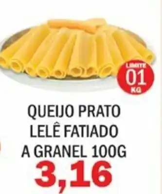 Supermercados Mendonça Queijo Prato Lele Fatiado a granel 100g oferta