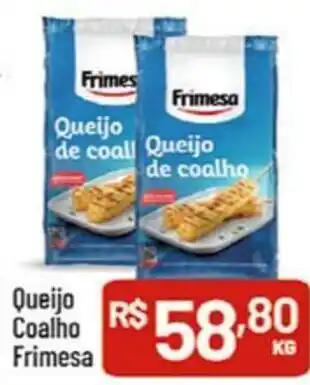 Supermercados Goes Queijo coalho Frimesa oferta