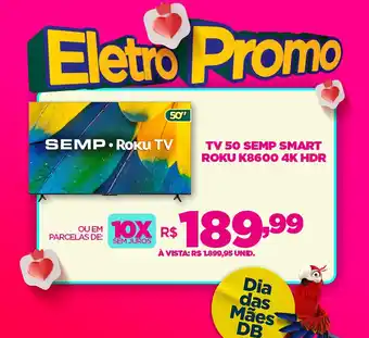 DB Supermercados TV 50 SEMP SMART ROKU K8600 4K HDR oferta