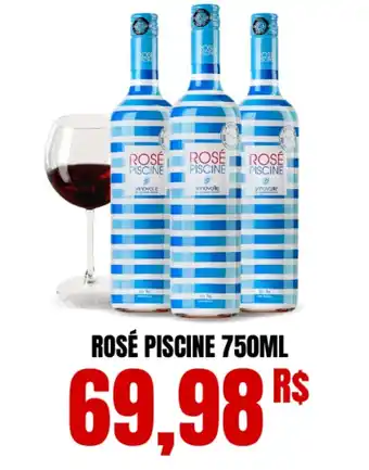 Mercadão Atacadista ROSÉ PISCINE 750ML oferta