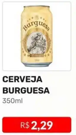 Higa Atacado CERVEJA BURGUESA 350ml oferta