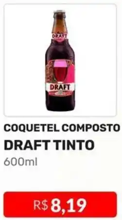 Higa Atacado COQUETEL COMPOSTO DRAFT TINTO 600ml oferta