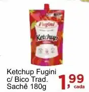 Rossi Supermercado Ketchup Fugini c/ Bico Trad. Sachê 180g oferta