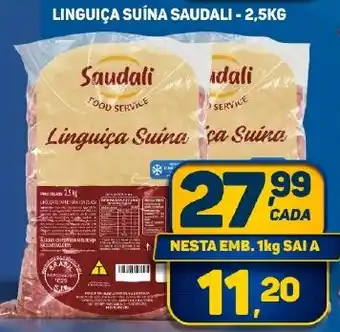 Dom Atacadista LINGUIÇA SUÍNA SAUDALI - 2,5KG oferta