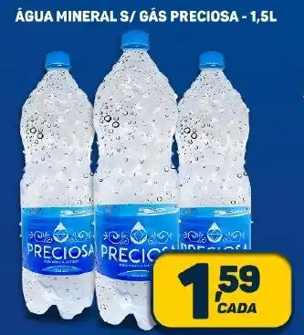 Dom Atacadista ÁGUA MINERAL S/GÁS PRECIOSA - 1,5L oferta