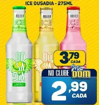 Dom Atacadista ICE OUSADIA - 275ML oferta