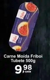 Rossi Supermercado Carne Moída Friboi Tubete 500g oferta