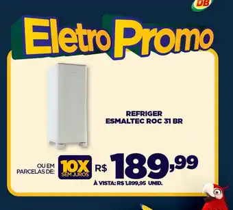 DB Supermercados REFRIGER ESMALTEC ROC 31 BR oferta