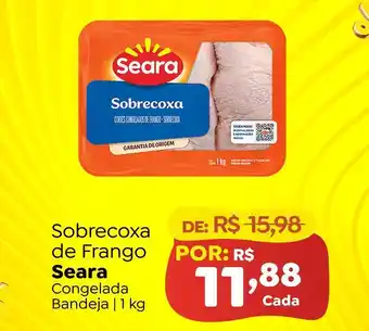 Novo Atacarejo Seara - sobrecoxa de frango oferta