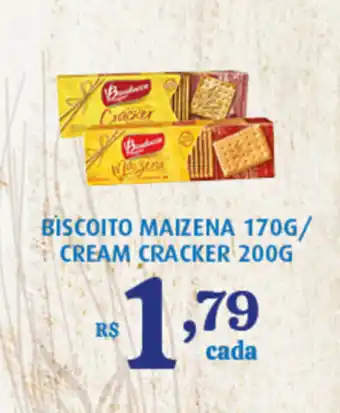 Bahamas Supermercados Biscoito Maizena 170g/ Cream Cracker 200g oferta