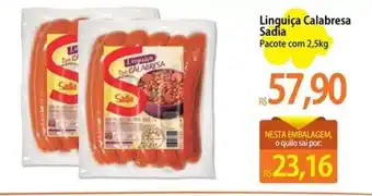 Atacadão Linguiça Calabresa Sadia Pacote com 2,5kg oferta