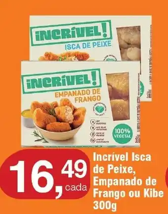 Royal Supermercados Incrível Isca de Peixe, Empanado de Frango ou Kibe 300g oferta