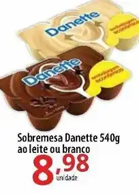 Akki Atacadista Sobremesa Danette 540g ao Leite ou Branco oferta