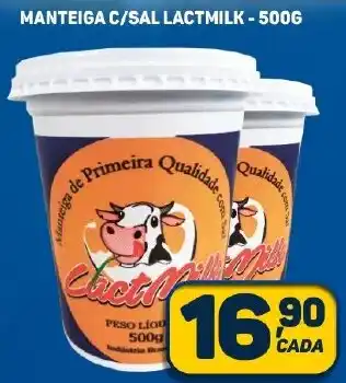 Dom Atacadista MANTEIGA C/SAL LACTMILK - 500G oferta