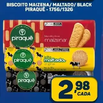 Dom Atacadista BISCOITO MAIZENA/ MALTADO/ BLACK PIRAQUÊ - 175G/132G oferta