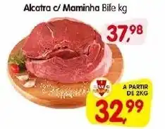 Cercadão Alcatra c/ Maminha Bife kg oferta