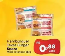 Novo Atacarejo Seara - hambúrguer texas burger oferta