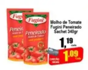 Higa's Supermercado Molho de Tomate Fugini Peneirado 340g oferta