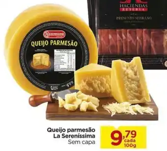 Carrefour Queijo parmesão La Sereníssima Sem capa oferta