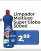 Tonin Superatacado Super globo - limpador multiuso oferta