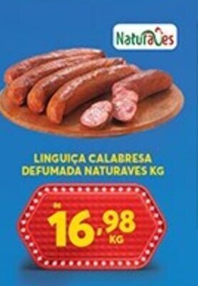 Atacadão Centro Sul Linguica Calabresa Defumada Naturaves 1kg oferta