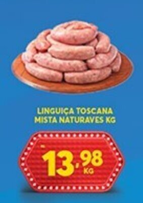 Atacadão Centro Sul Linguica Toscana Mista Naturaves 1kg oferta