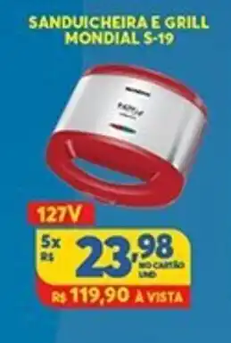 Atacadão Centro Sul Sanduicheira E Grill Mondial S-19 oferta