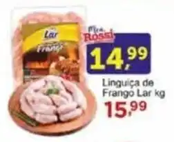 Rossi Supermercado Linguiça de Frango Lar kg oferta