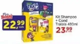 Rossi Supermercado Kit Shampoo +Cond Tralala 480ml oferta