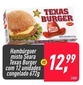 Frangolândia Hamburguer Misto Seara Texas Burger com 12 unidades congelado 672g oferta