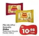 Novo Atacarejo Zinho - pão de alho baguete oferta