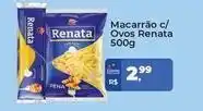 Tonin Superatacado Renata - macarrão c/ ovos oferta