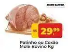 Tonin Superatacado Patinho ou coxão mole bovino oferta