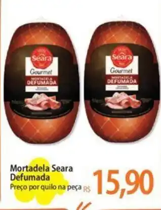 Atacadão Mortadela Seara Defumada Preço por quilo na peça oferta