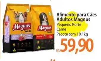 Atacadão Alimento para Cães Adultos Magnus Pequeno Porte Carne Pacote com 10,1kg oferta