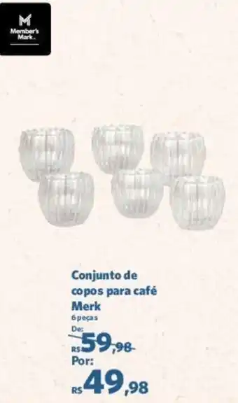Sam's Club Conjunto de copos para café Merk 6 peças oferta