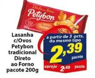 Vencedor Atacadista Lasanha c/ Ovos Petybon tradicional Direto ao Forno pacote 200g oferta