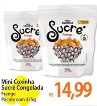 Atacadão Mini Coxinha Sucré Congelada Frango Pacote com 375g oferta