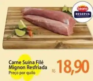 Atacadão Carne Suína Filé Mignon Resfriada Preço por quilo oferta