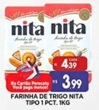 Supermercado Porecatu FARINHA DE TRIGO NITA TIPO 1 PCT. 1KG oferta