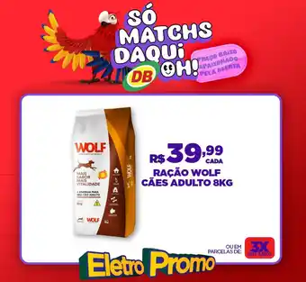 DB Supermercados RAÇÃO WOLF CÃES ADULTO 8KG oferta