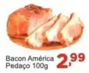 Bacon América Pedaço 100g