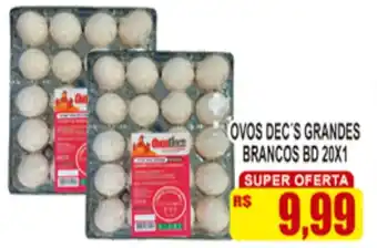 Supermercado leal OVOS DEC'S GRANDES BRANCOS BD 20X1 oferta