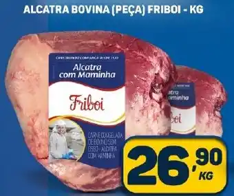 Dom Atacadista ALCATRA BOVINA (PEÇA) FRIBOI - KG oferta